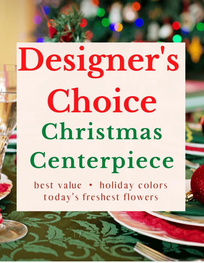 Designer Choice Xmas centerpiece